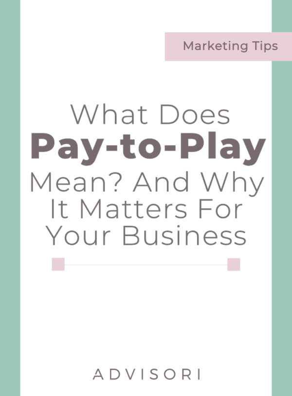 What does pay-to-play mean and why it matters to your business