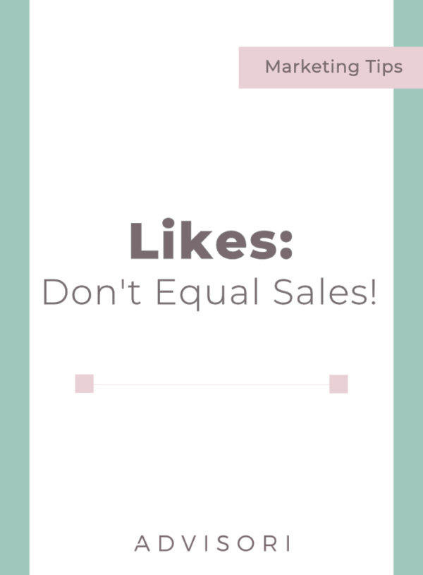 Likes Don’t Equal Sales