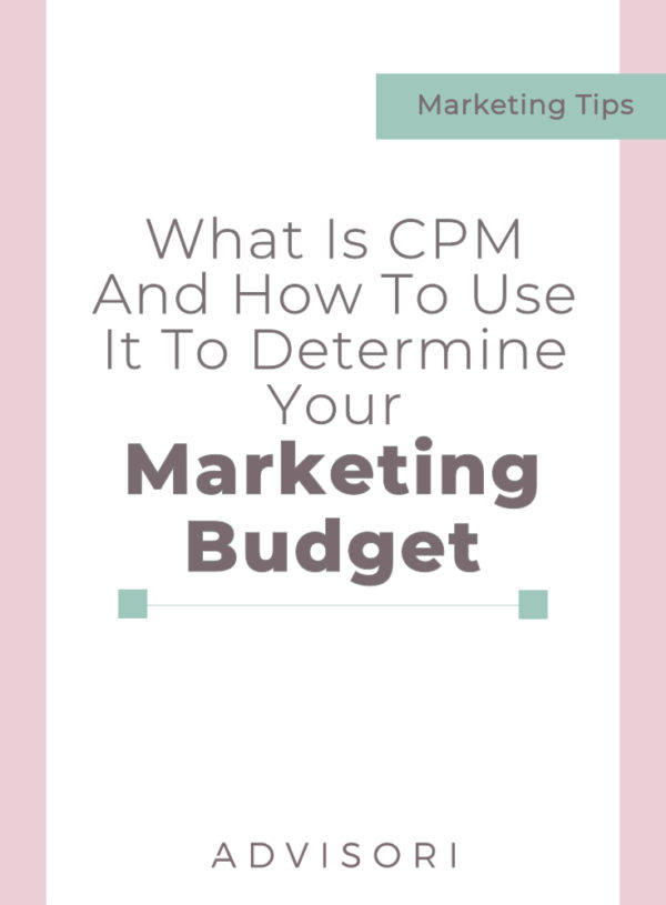What is CPM and how to use it to determine where you should be spending your marketing budget