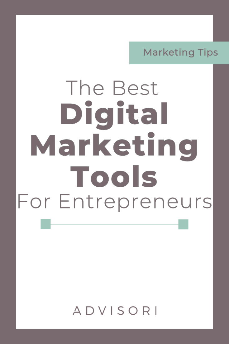 Best Digital Marketing Tools for Entrepreneurs