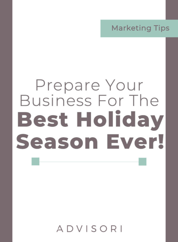 Prepare Your Business for the Best Holiday Season Ever