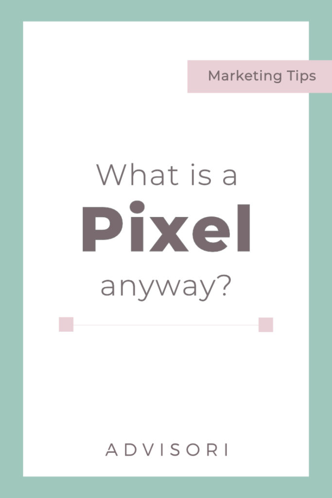 What is a Pixel anyway | Facebook Pixel | Digital Marketing 