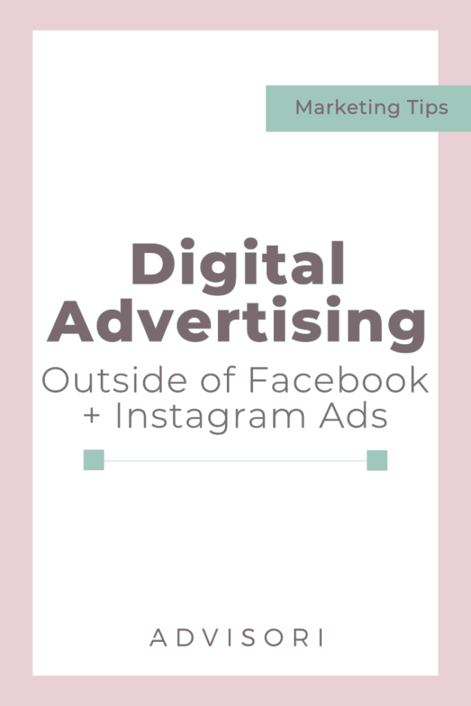 Digital Advertising: Outside of Facebook and Instagram Ads | Programmatic | Direct Advertising | Advertising Help