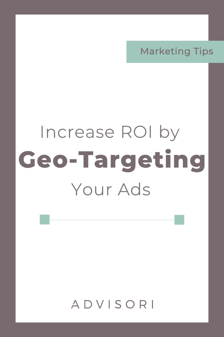 Increase your ROI by Geo-Targeting your Facebook and Instagram Ads! #geotargeting #smallbusinesstips #digitalmarketing