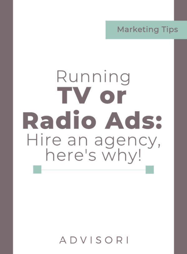 Running TV or Radio Ads: Hire an Agency, here's why!